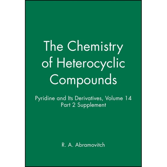 Chemistry of Heterocyclic Compounds: A M Pyridine and Its Derivatives, Volume 14, Part 2 Supplement, Book 53, (Hardcover)