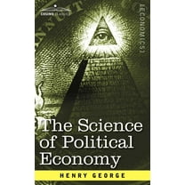 The Science of Political Economy (Paperback)
