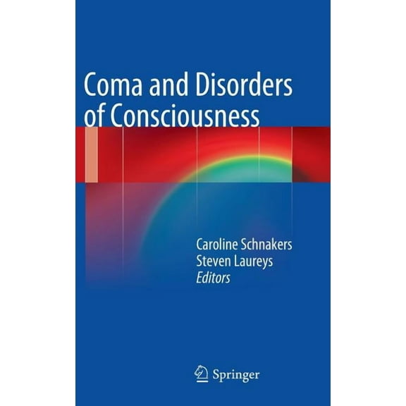 Coma and Disorders of Consciousness, (Hardcover)