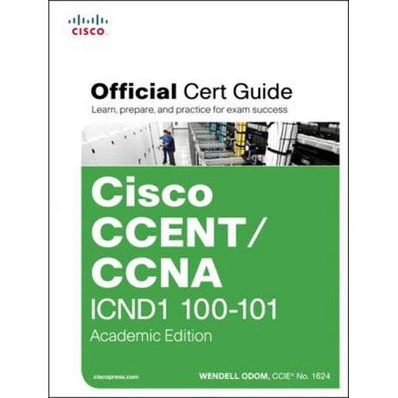 Pre-Owned Cisco CCENT/CCNA ICND1 100-101 Official Cert Guide: Academic Edition (Hardcover) 1587144859 9781587144851