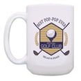 thumbnail image 2 of ThisWear Gag Golf Gifts Best Pop-Pop Ever Golf Club Relax & Enjoy Funny Gifts for Golfers 15oz Mug Cup White, 2 of 4