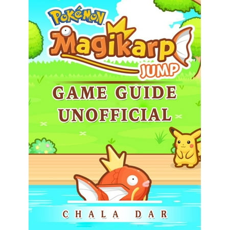 Pokemon Magikarp Jump Game Guide Unofficial - (Magikarp Jump Best Support)