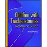Children With Tracheostomies Resource Guide (Singular Resource Guide Series) [Paperback - Used]