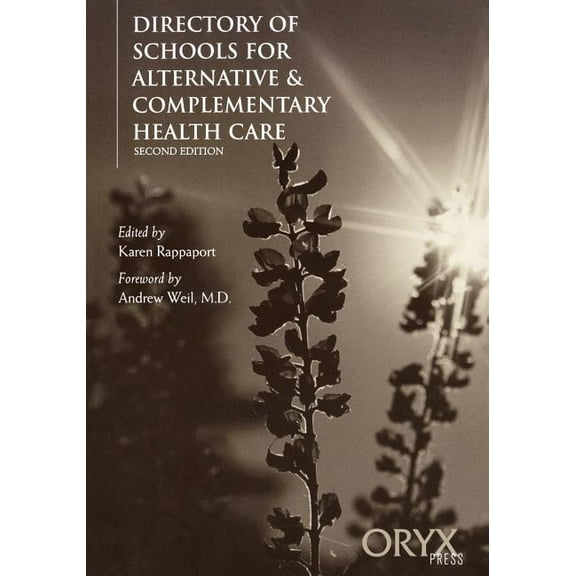Directory of Schools for Alternative & Complementary Health Care, (Paperback)