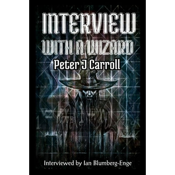 Interview with a Wizard - Peter J Carroll, (Paperback)