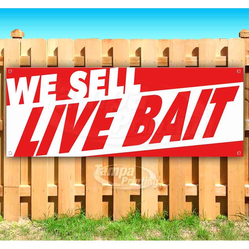 WE SELL LIVE BAIT 13 oz heavy duty vinyl banner sign with metal