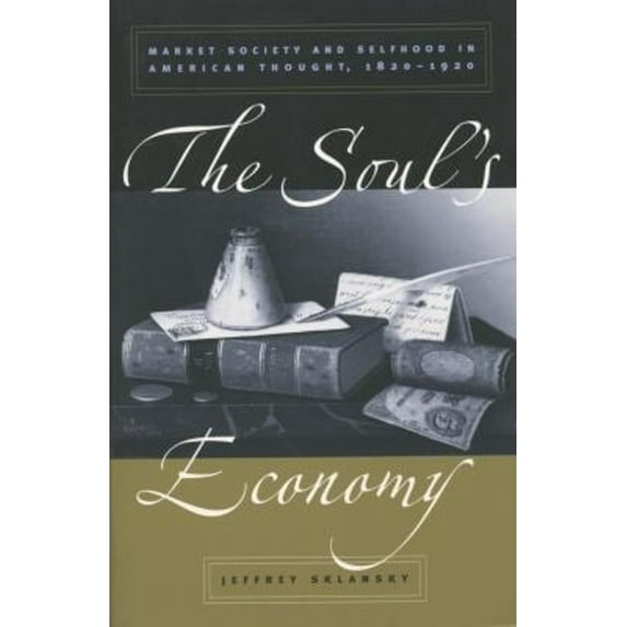 Pre-Owned Soul's Economy (Paperback) 0807853984 9780807853986