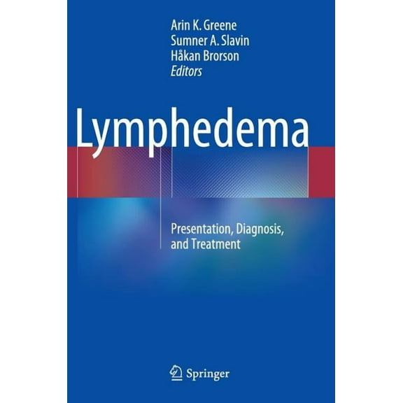 Lymphedema: Presentation, Diagnosis, and Treatment, (Hardcover)