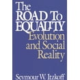 thumbnail image 1 of Pre-Owned The Road to Equality: Evolution and Social Reality (Hardcover) 027594400X 9780275944001, 1 of 2