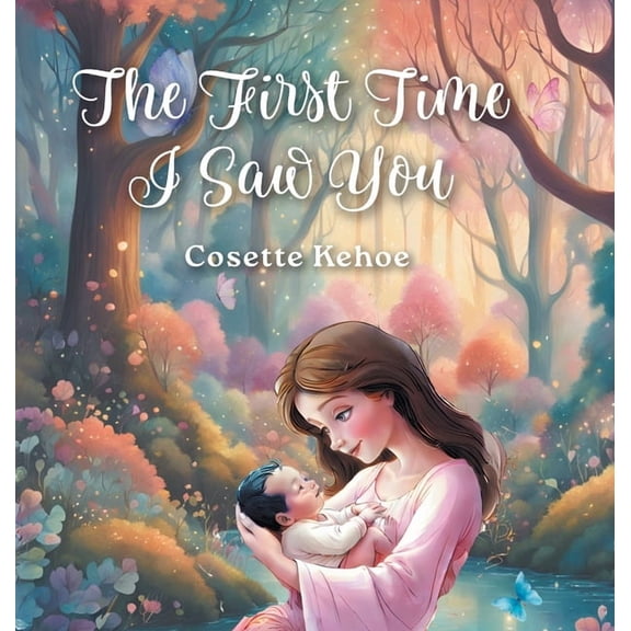 The First Time I Saw You, (Hardcover)