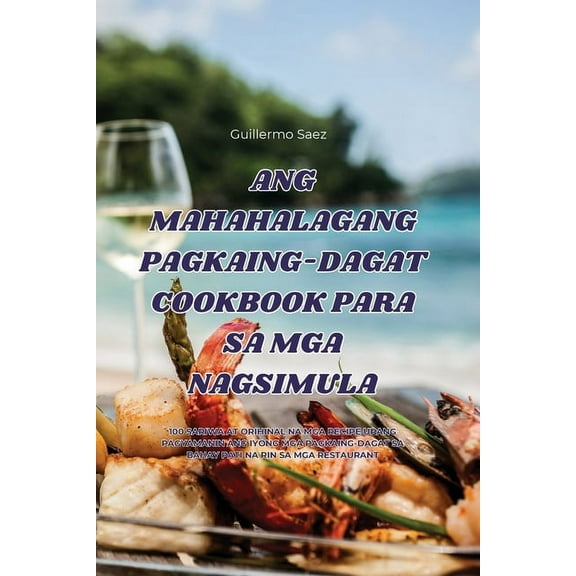 Ang Mahahalagang Pagkaing-Dagat Cookbook Para Sa MGA Nagsimula, (Paperback)