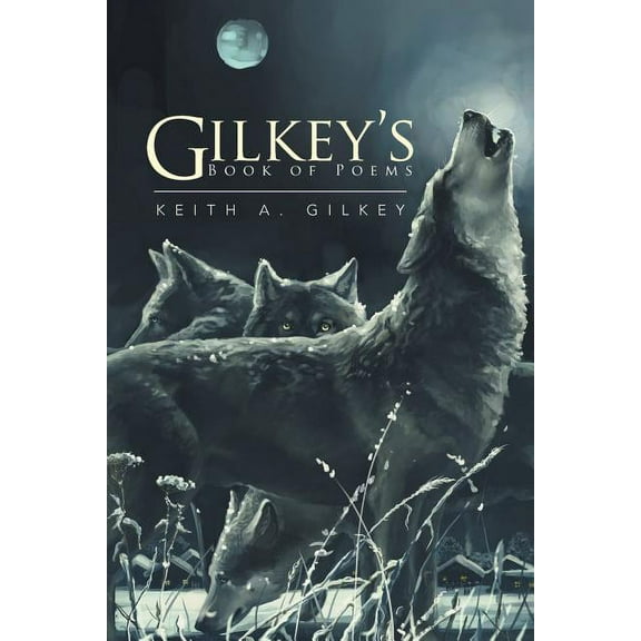 Gilkey's Book of Poems (Paperback)