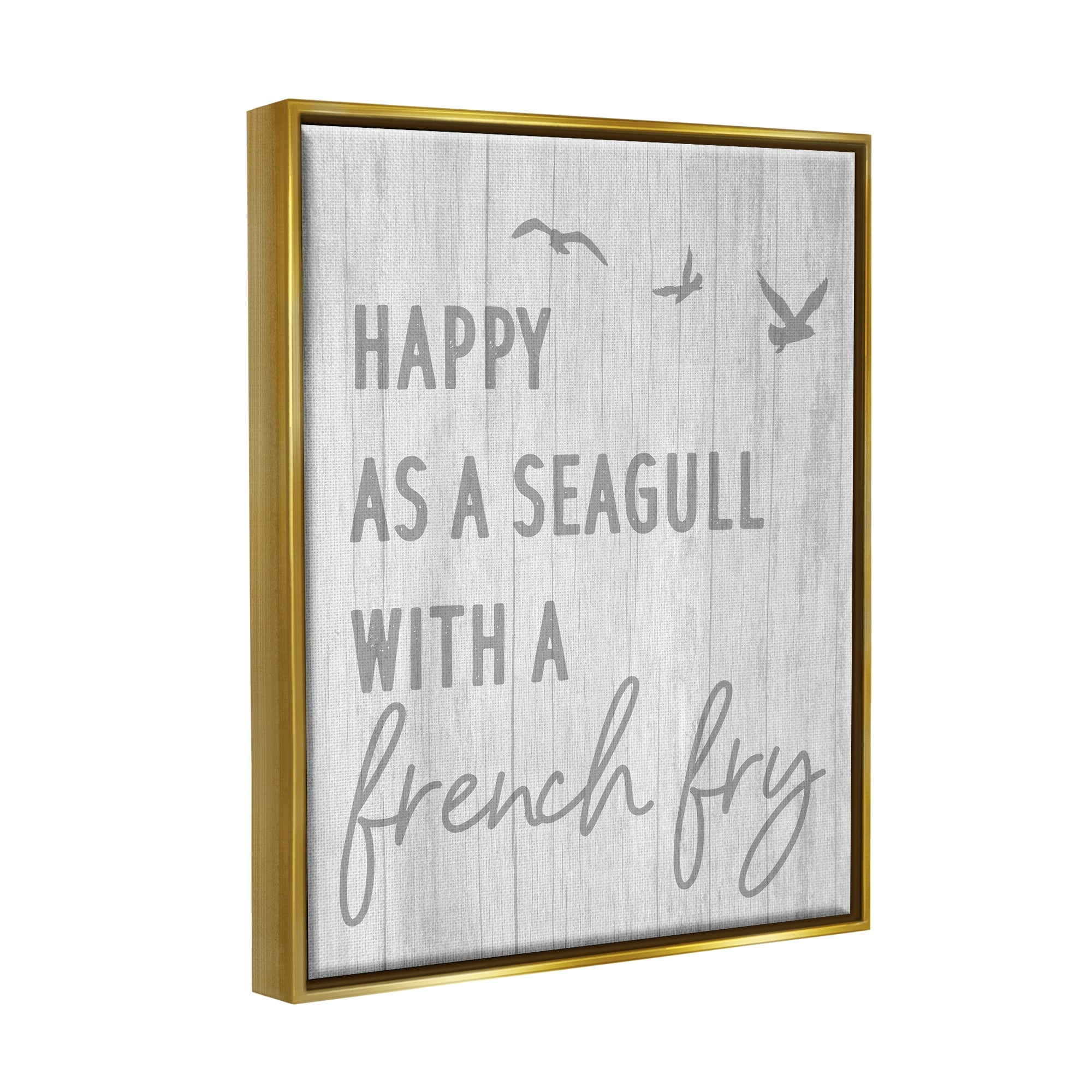 Stupell Industries Funny Happiness Phrase Rustic Seagull Beach Humor Graphic Art Metallic Gold Floating Framed Canvas Print Wall Art, Design by Daphne Polselli