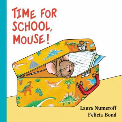 Pre-Owned Time for School, Mouse! (Board book) 0062427415 9780062427410