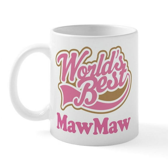 CafePress - Worlds Best Mawmaw Mug - 11 oz Ceramic Mug - Novelty Coffee Tea Cup