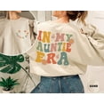 thumbnail image 3 of In My Auntie Era Sweatshirt, Aunt Gift For Auntie Sweatshirt, Cool Aunt Eras Shirt, Retro Aunt Crewneck, Baby Announcement For Aunt Shirt, 3 of 4