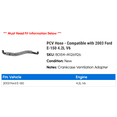 thumbnail image 2 of PCV Hose - Compatible with 2003 Ford E-150 4.2L V6, 2 of 2