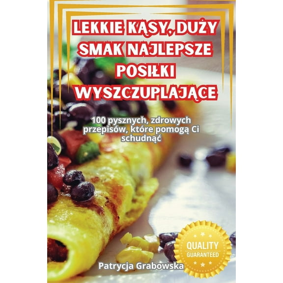 Lekkie K&#260;sy, Du&#379;y Smak Najlepsze Posilki Wyszczuplaj&#260;ce, (Paperback)