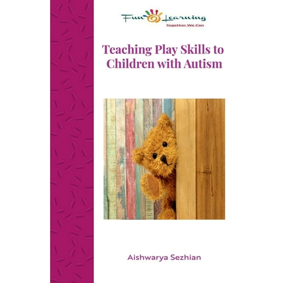 Teaching Play Skills to Children with Autism, (Paperback)