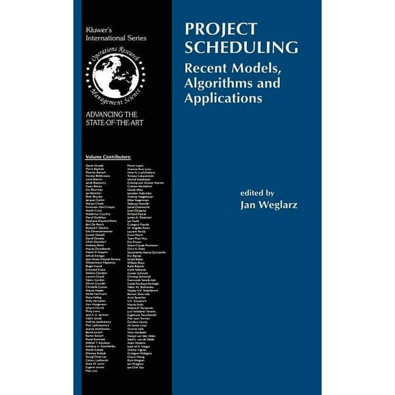 International Operations Research & Mana Project Scheduling: Recent Models, Algorithms and Applications, Book 14, (Hardcover)