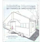 Mobile Homes by Famous Architects [Hardcover - Used]