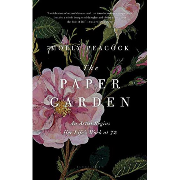 Pre-Owned The Paper Garden: An Artist Begins Her Life's Work at 72 (Paperback) 1608196976 9781608196975