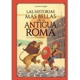 thumbnail image 1 of HISTORIAS MAS BELLAS DE LA ANTIGUA ROMA, LAS GRIBAUDO LORENZA CINGOLI, 1 of 2