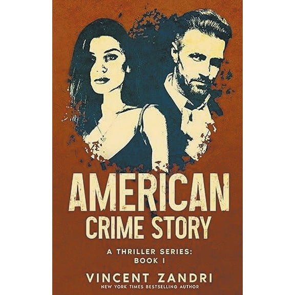 American Crime Story: A Thriller American Crime Story: Book I, Book 1, (Paperback)