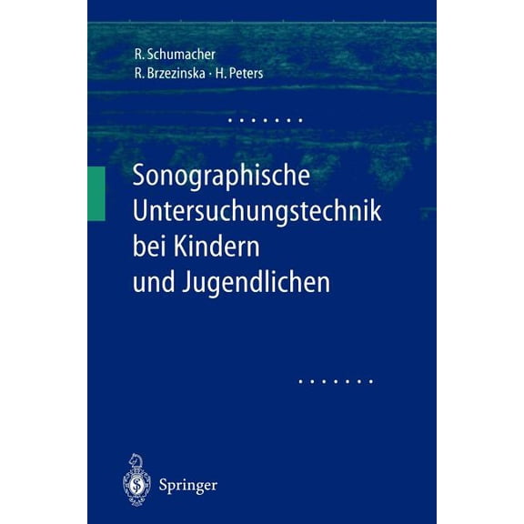 Sonographische Untersuchungstechnik Bei Kindern Und Jugendlichen, (Paperback)