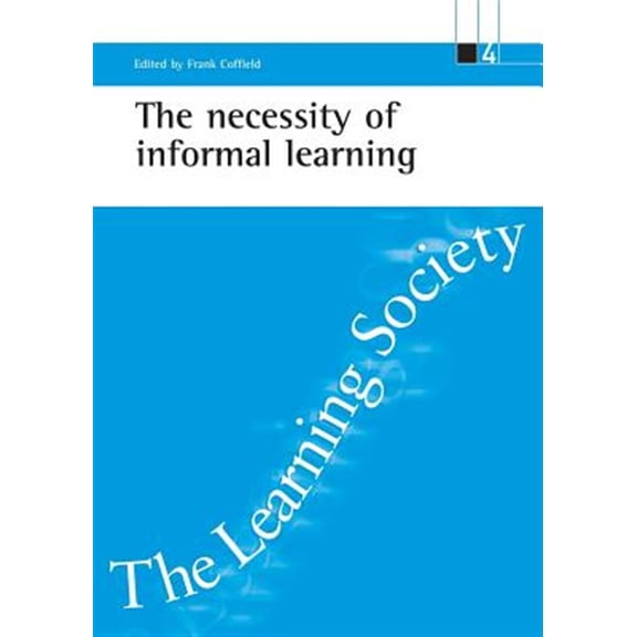 Pre-Owned The necessity of informal learning (Paperback)