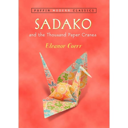 - Sadako and the Thousand Paper Cranes (Paperback)