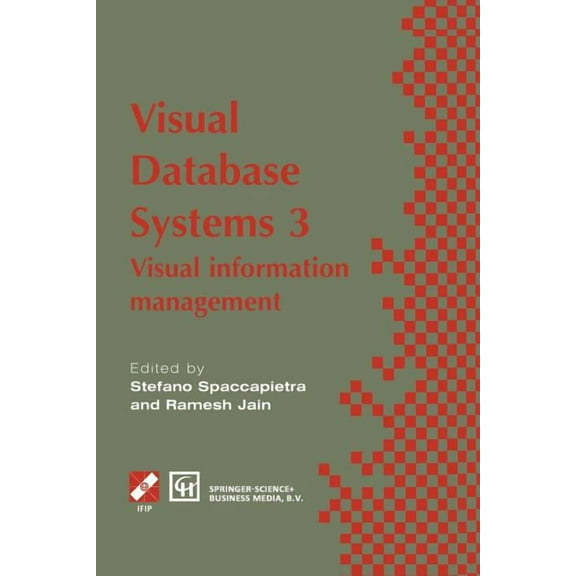 IFIP Advances in Information and Communi Visual Database Systems 3: Visual Information Management, (Paperback)