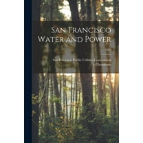 San Francisco Water and Power; 1935, (Paperback)