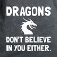 thumbnail image 3 of CafePress - Dragons Dont Believe T Shirt - Women's Traditional Fit Dark T-Shirt, 3 of 4