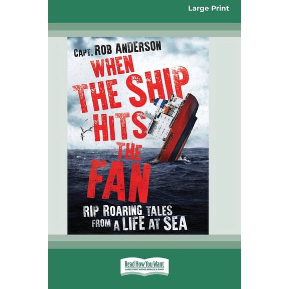 When the Ship Hits the Fan (16pt Large Print Edition), (Paperback)