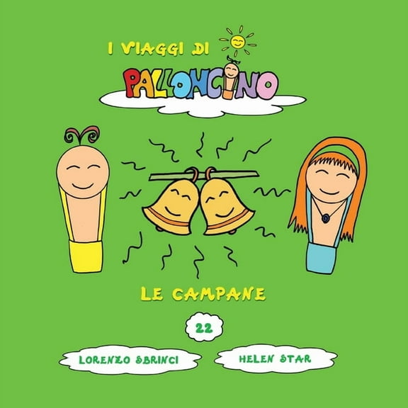 I Viaggi Di Palloncino Le campane, Book 22, (Paperback)