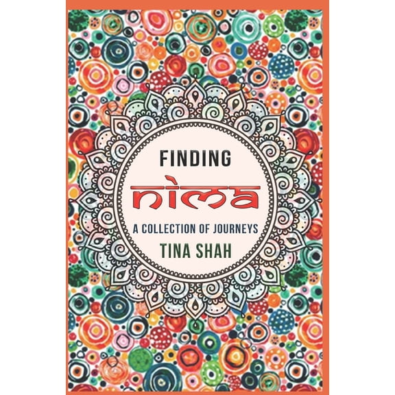 Finding Nima: A Collection of Journeys (Paperback)