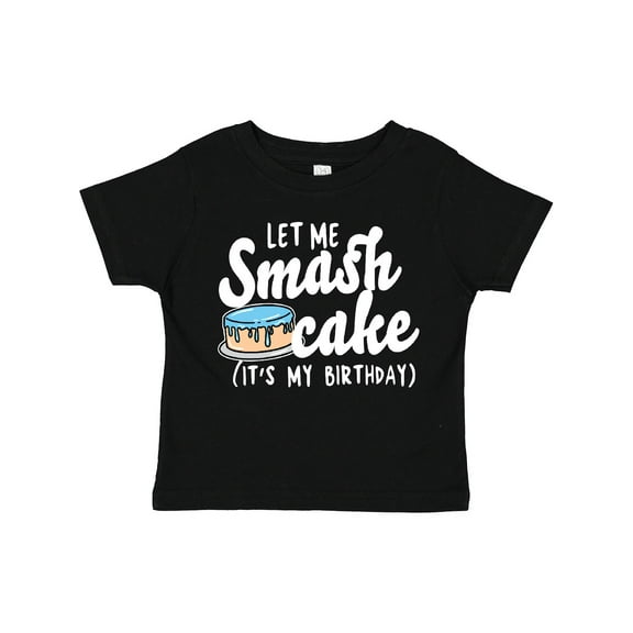 Inktastic Let Me Smash Cake Its My Birthday Boys Toddler T-Shirt