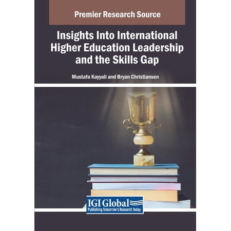 Insights Into International Higher Education Leadership and the Skills Gap (Paperback)
