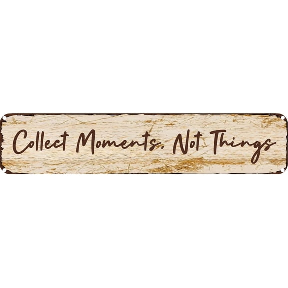 Vintage Tin Sign Retro Metal Wall Decor Collect Moments,Not Things Rustic Aluminum Plaque for Home,Bar,Kitchen,Garage,Man Cave 4x16 Inch