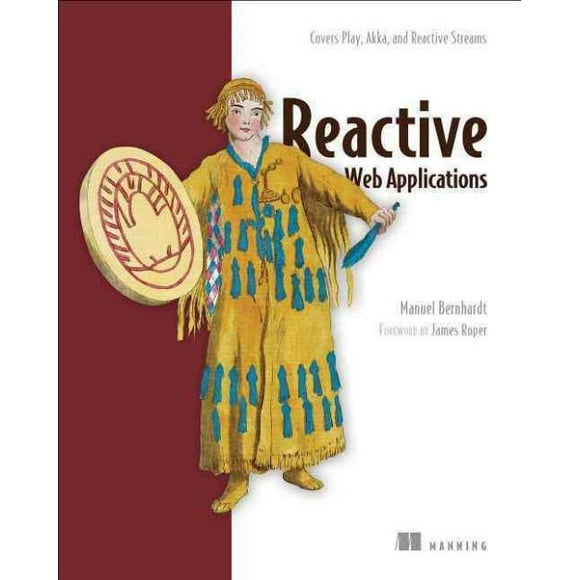 Reactive Web Applications, Manuel Bernhardt Paperback