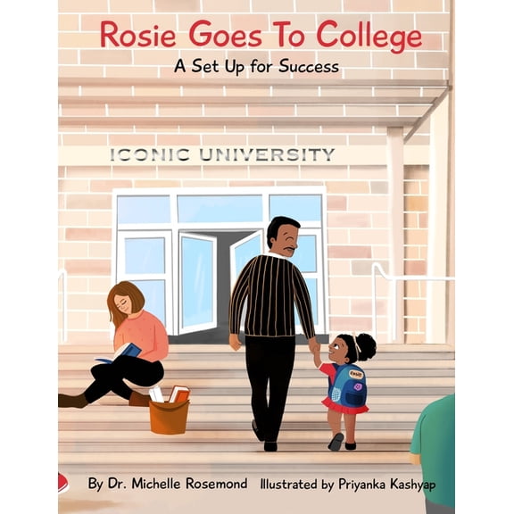 Rosie Goes to College: A Set Up for Success, (Paperback)