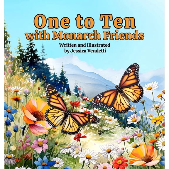 One to Ten with Monarch Friends, (Hardcover)