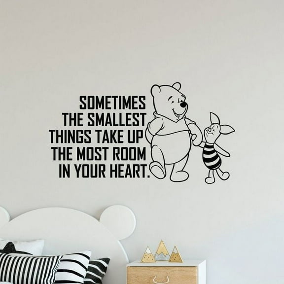 Sometimes The Smallest Things Take Up The Most Room In Your Heart - Winnie The Pooh Piglet Vinyl Wall Art Decal Sticker Home Room Girls Boys Kids Room Wall Bedroom Living Room Decor Size (6x10 inch)