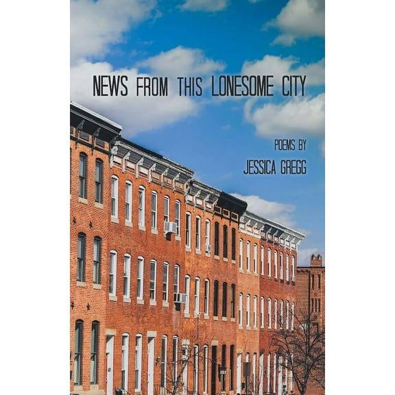 News from this Lonesome City (Paperback)