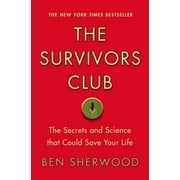 The Survivors Club: The Secrets and Science that Could Save Your Life [Hardcover - Used]