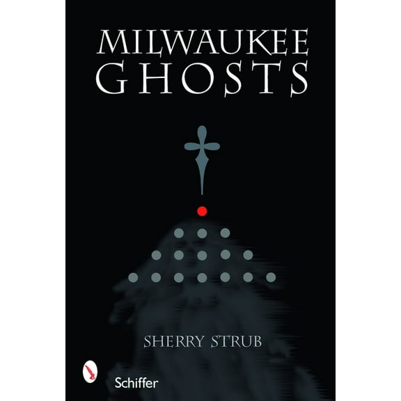 Milwaukee Ghosts, (Paperback)