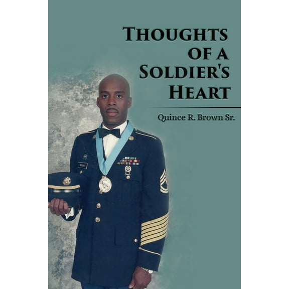 Thoughts of a Soldier's Heart, (Paperback)
