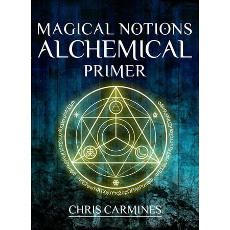 Magical Notions Alchemical Primer - eBook