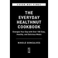 thumbnail image 3 of The Healthnut Cookbook: Energize Your Day with Over 100 Easy, Healthy, and Delicious Meals, 3 of 3